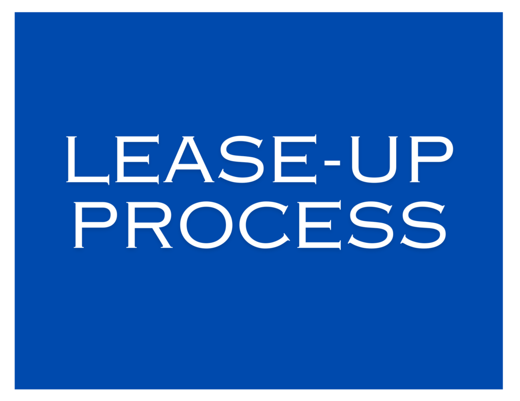 LEASE-UP PROCESS